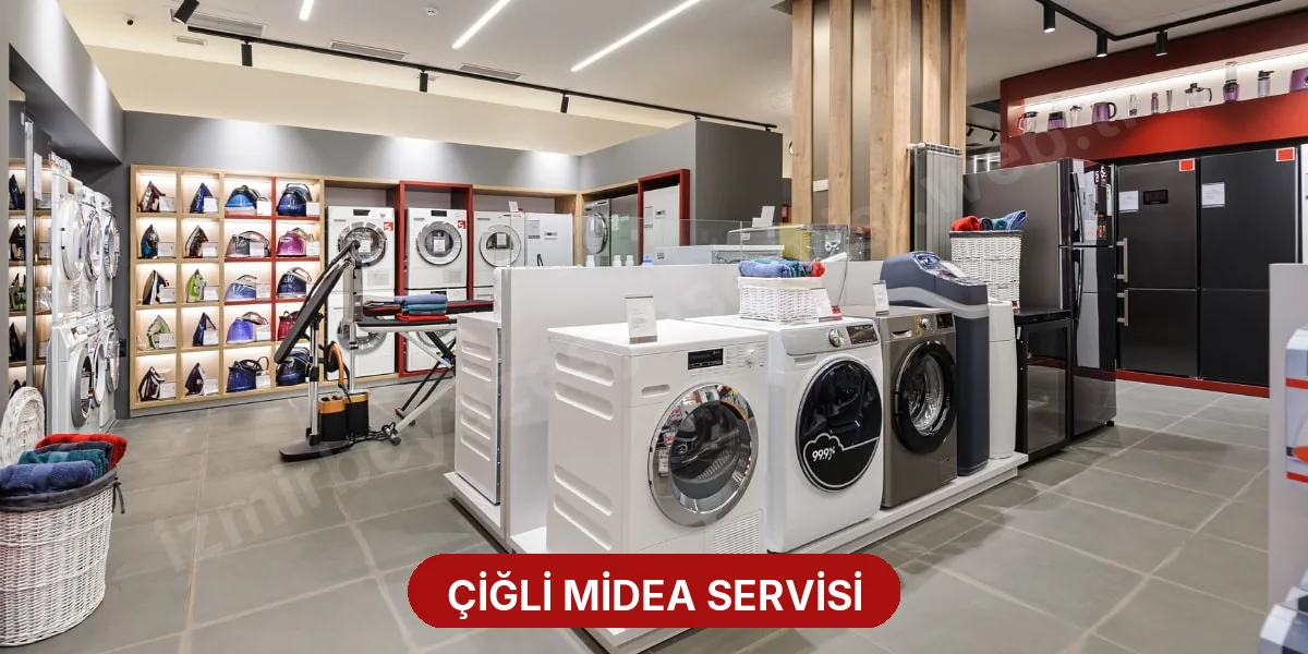 Çiğli Midea Servisi