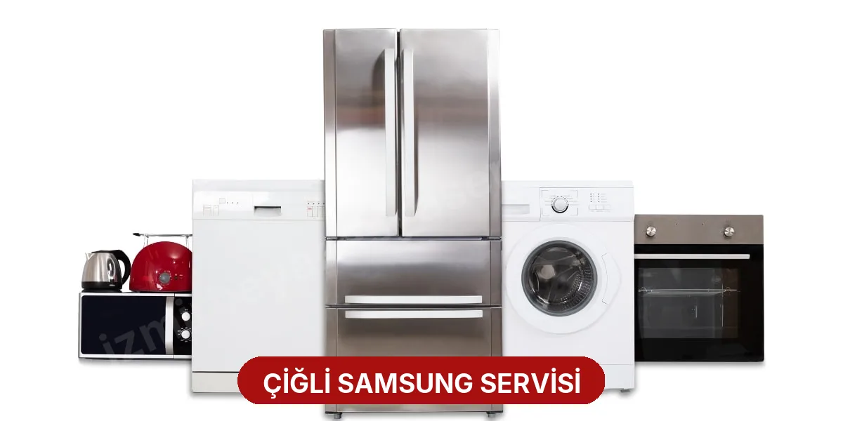 Çiğli Samsung Servisi