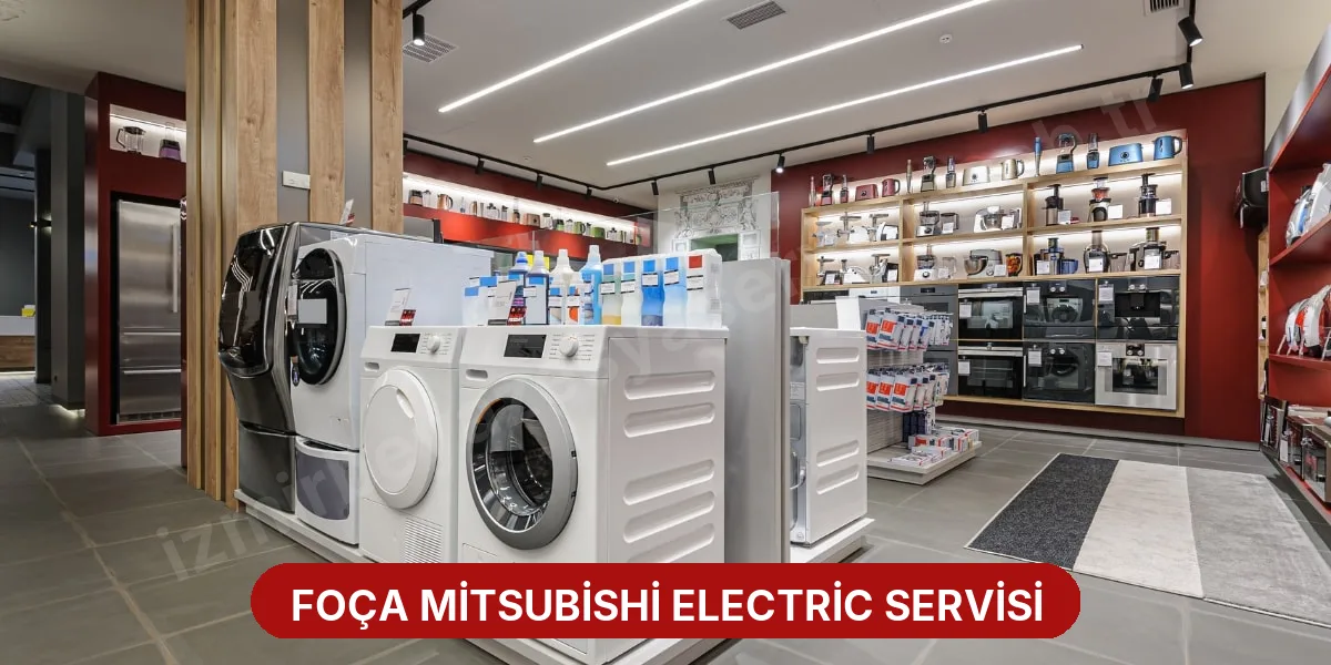 Foça Mitsubishi Electric Servisi