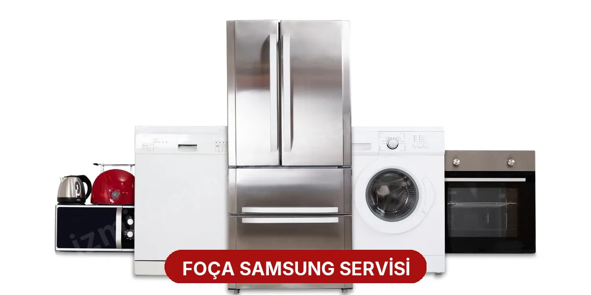 Foça Samsung Servisi