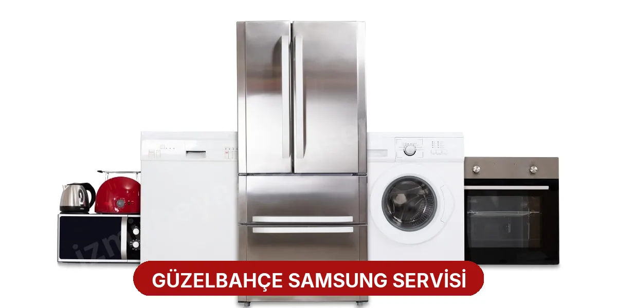 Güzelbahçe Samsung Servisi