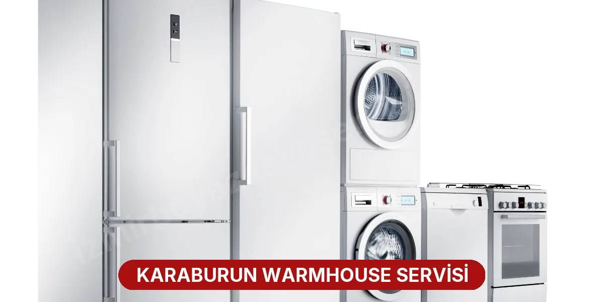 Karaburun Warmhouse Servisi