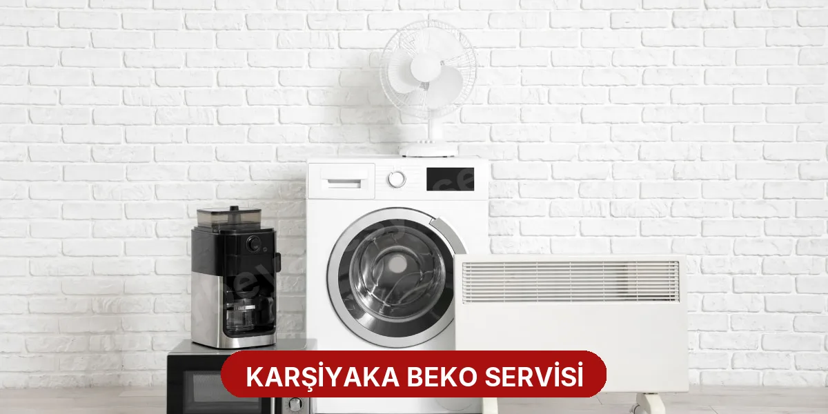 Karşiyaka Beko Servisi