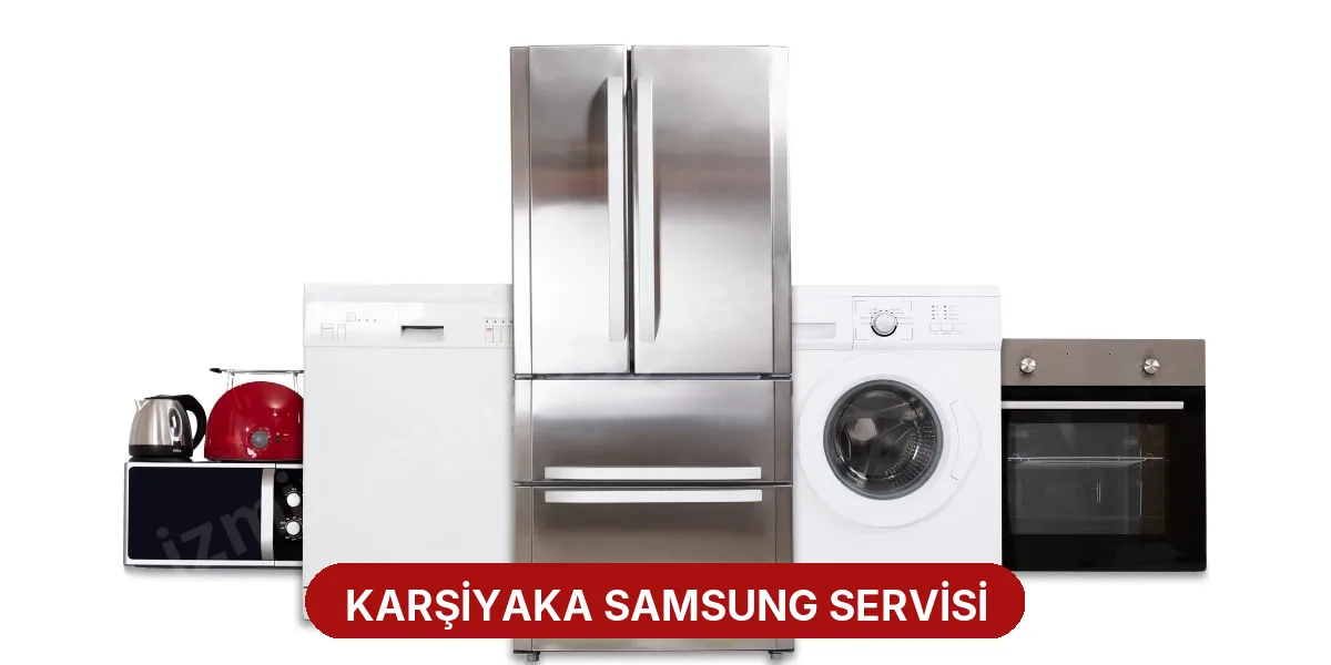 Karşiyaka Samsung Servisi