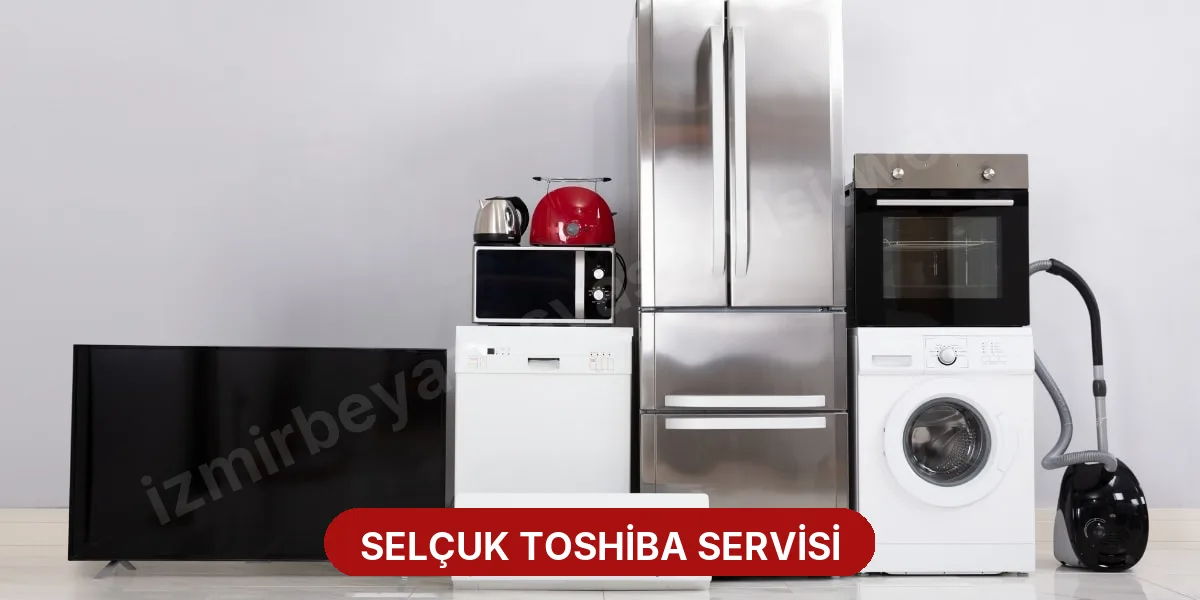 Selçuk Toshiba Servisi